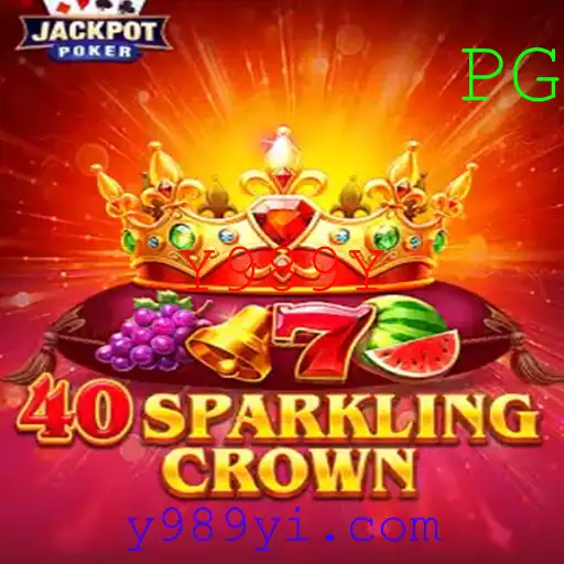 Descubra o Fascinante Mundo do Jogo 40SparklingCrown com Y989Y
